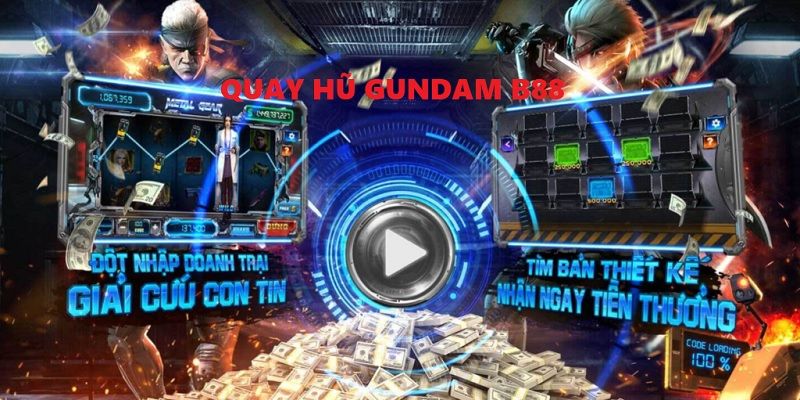 Giới thiệu về trò chơi quay hũ Gundam 